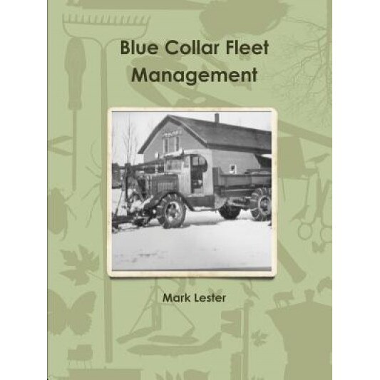 Blue Collar Fleet Management - Mark, Comp Lester (Author)