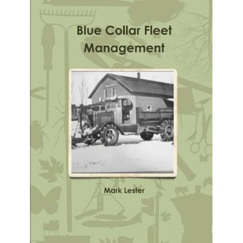Blue Collar Fleet Management - Mark, Comp Lester (Author) Blue Collar Fleet Management - Mark, Comp Lester (Author)