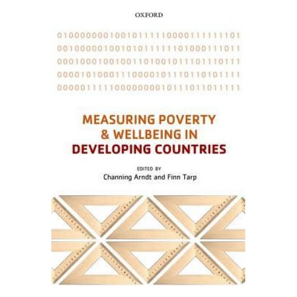 Measuring Poverty and Wellbeing in Developing Countries - Channing Arndt (Editor)