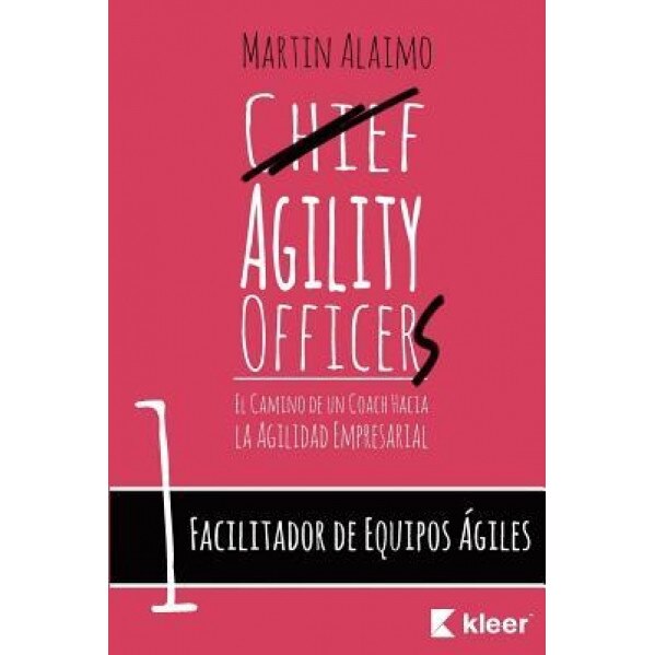 Facilitador de Equipos Agiles: El Camino de Un Coach Hacia La Agilidad Empresarial - Martin Alaimo (Author)