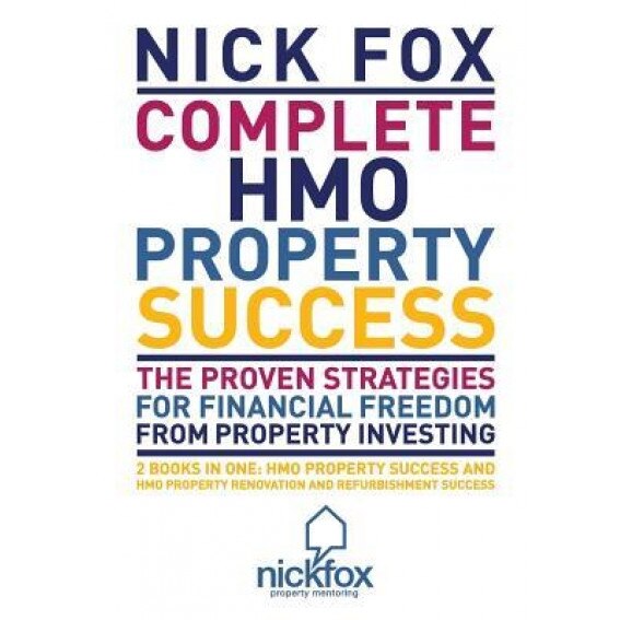 Complete HMO Property Success - Nick Fox (Author)