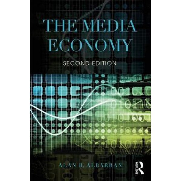 The Media Economy - Alan B. Albarran (Author)