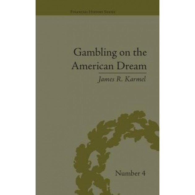 Gambling on the American Dream: Atlantic City and the Casino Era - James R. Karmel (Author)