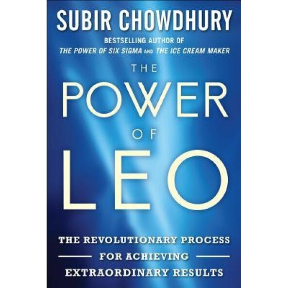 The Power of Leo: The Revolutionary Process for Achieving Extraordinary Results - Subir Chowdhury (Author)
