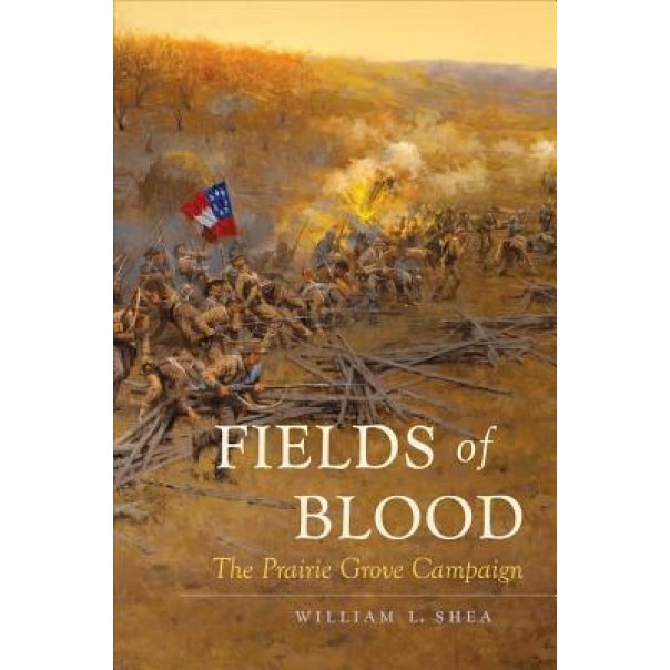 Fields of Blood: The Prairie Grove Campaign, Large Print Ed - Allen Tullos (Author)