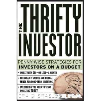 The Thrifty Investor: Penny Wise Strategies for Investors on a Budget - Craig Israelsen (Author) The Thrifty Investor: Penny Wise Strategies for Investors on a Budget - Craig Israelsen (Author)