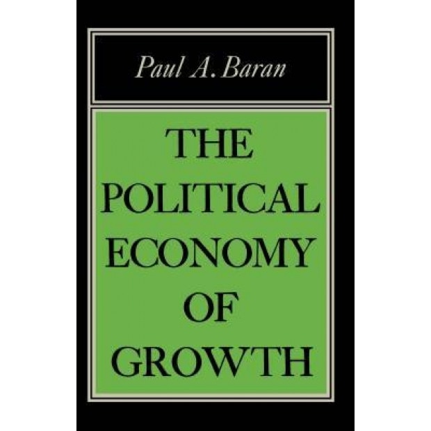 Political Econ of Growth - Paul A. Baran (Author)