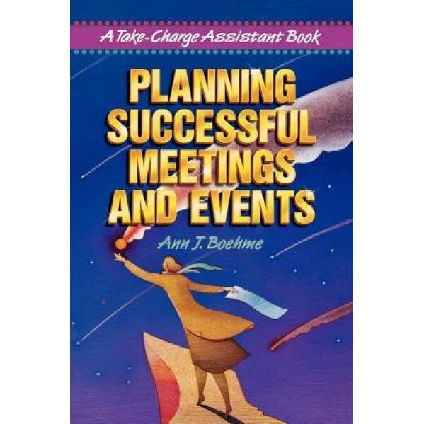 Planning Successful Meetings and Events - Ann J. Boehme (Author)