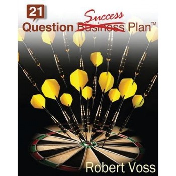 21 Question Success Plan: Just the Essential Plan - MR Robert Voss (Author) 21 Question Success Plan: Just the Essential Plan - MR Robert Voss (Author)