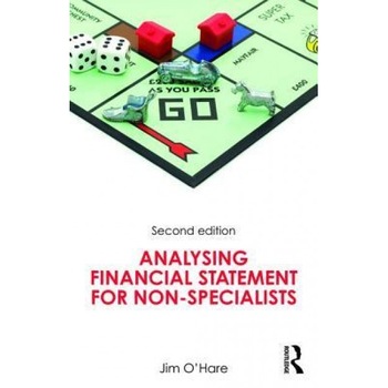 Analysing Financial Statements for Non-Specialists - Jim O'Hare (Author) Analysing Financial Statements for Non-Specialists - Jim O'Hare (Author)
