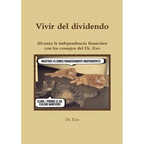 Vivir del Dividendo - Dr Exo (Author)