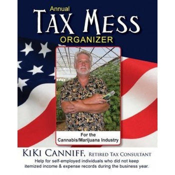Annual Tax Mess Organizer for the Cannabis/Marijuana Industry: Help for Self-Employed Individuals Who Did Not Keep Itemized Income & Expense Records D - Kiki Canniff (Author) Annual Tax Mess Organizer for the Cannabis/Marijuana Industry: Help for Self-Employed Individuals Who Did Not Keep Itemized Income & Expense Records D - Kiki Canniff (Author)