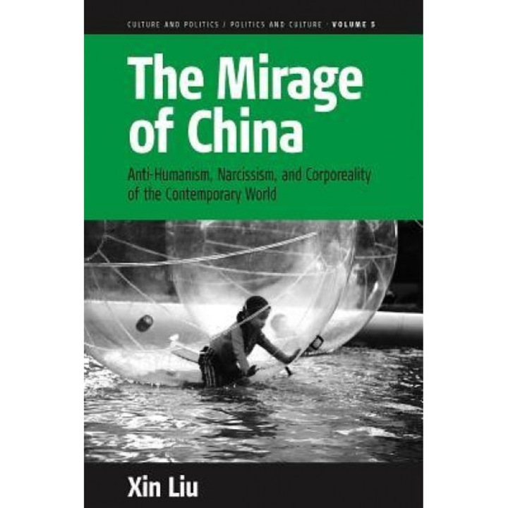 The Mirage of China - Xin Liu (Author)