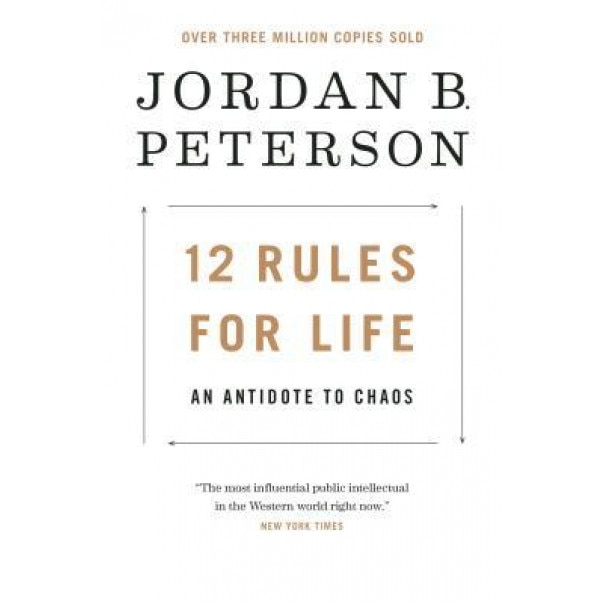 12 Rules for Life: An Antidote to Chaos, Jordan Peterson (Author)