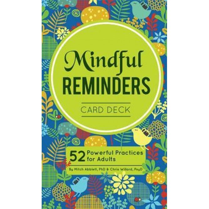 Mindful Reminders Card Deck: 52 Powerful Practices for Adults, Christopher Willard (Author)