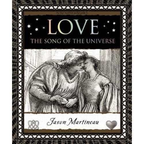 Love: The Song of the Universe, Jason Martineau (Author)