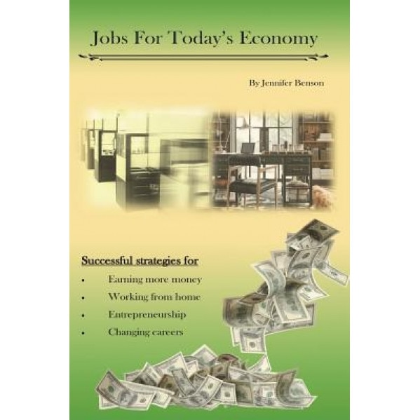 The Working from Home Manual: Jobs for Today's Economy - Jennifer Benson (Author)