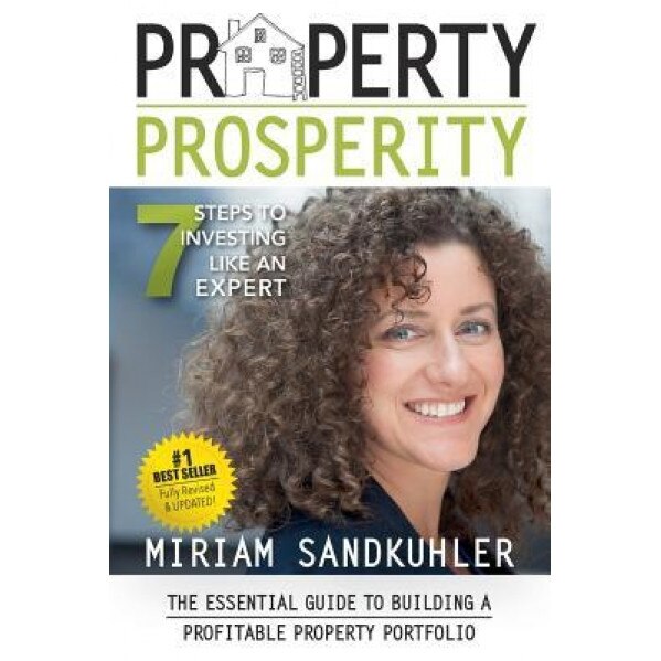 Property Prosperity - Miriam Sandkuhler (Author)