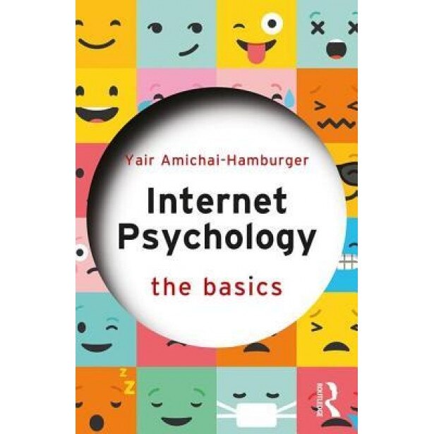 Internet Psychology: The Basics - Yair Amichai-Hamburger (Author)