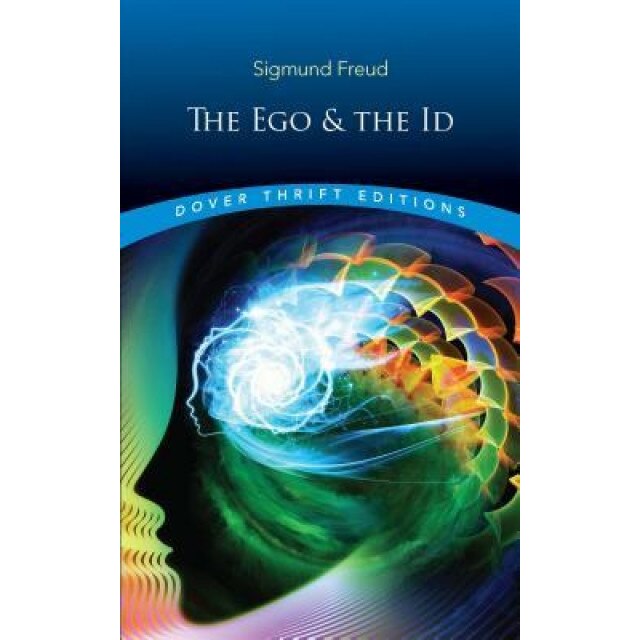 The Ego and the Id, Sigmund Freud (Author)