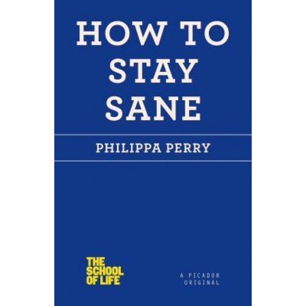 How to Stay Sane, Philippa Perry (Author)