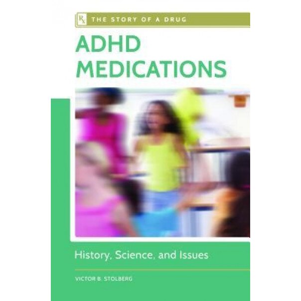 ADHD Medicines: History, Science, and Issues - Jayme Delano (Author)
