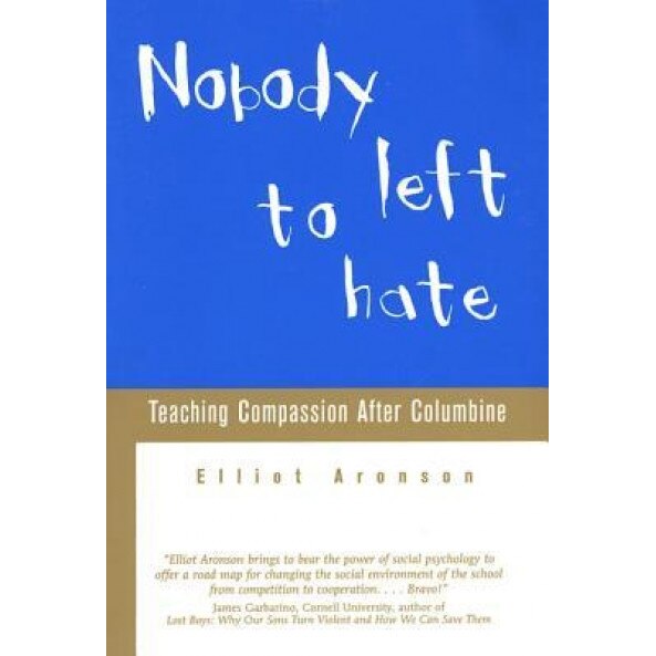 Nobody Left to Hate - Elliot Aronson