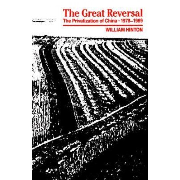 Great Reversal - William Hinton (Author)