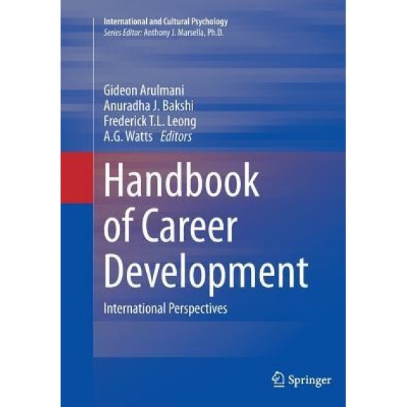 Handbook of Career Development: International Perspectives - Gideon Arulmani (Editor)
