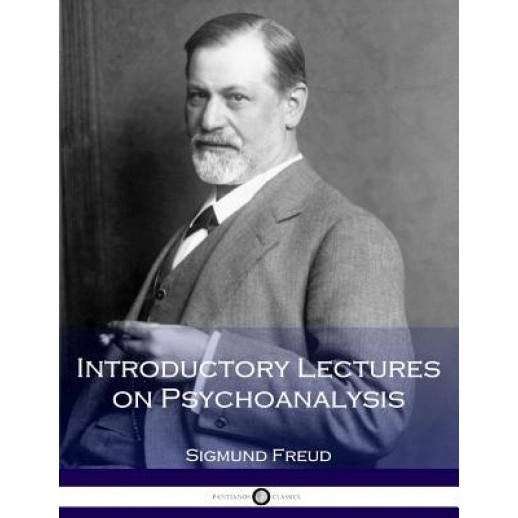 Introductory Lectures on Psychoanalysis - Sigmund Freud (Author)