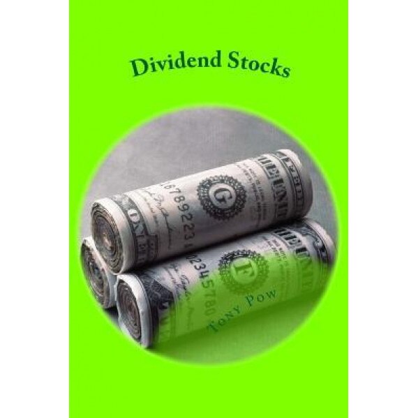 Dividend Stocks - Tony Pow (Author)