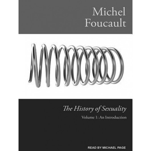 The History of Sexuality, Vol. 1: An Introduction - Michel Foucault (Author)
