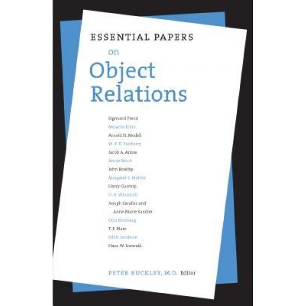 Essential Papers on Object Relations - Peter F. Buckley (Editor)