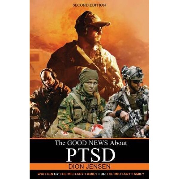 The Good News about Ptsd, Dion Jensen (Author)