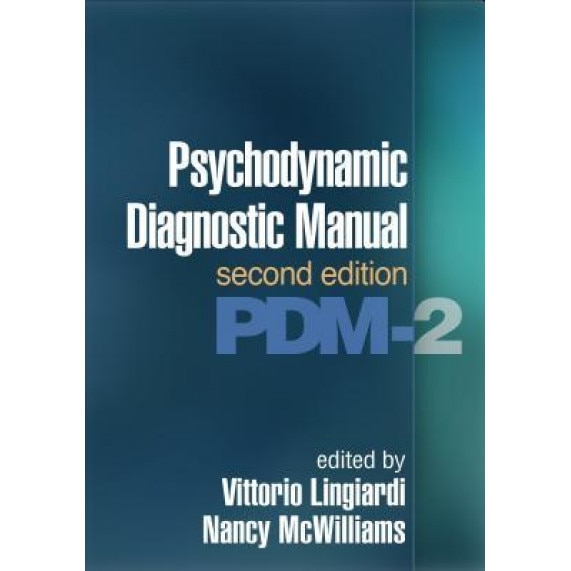 Psychodynamic Diagnostic Manual, Second Edition: Pdm-2 - Vittorio Lingiardi (Editor)