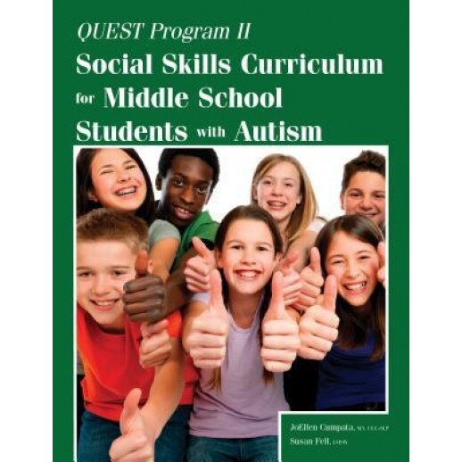 Quest Program II: Social Skills Curriculum for Middle School Students with Autism, Joellen Cumpata (Author)