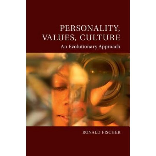 Personality, Values, Culture: An Evolutionary Approach - Ronald Fischer (Author)