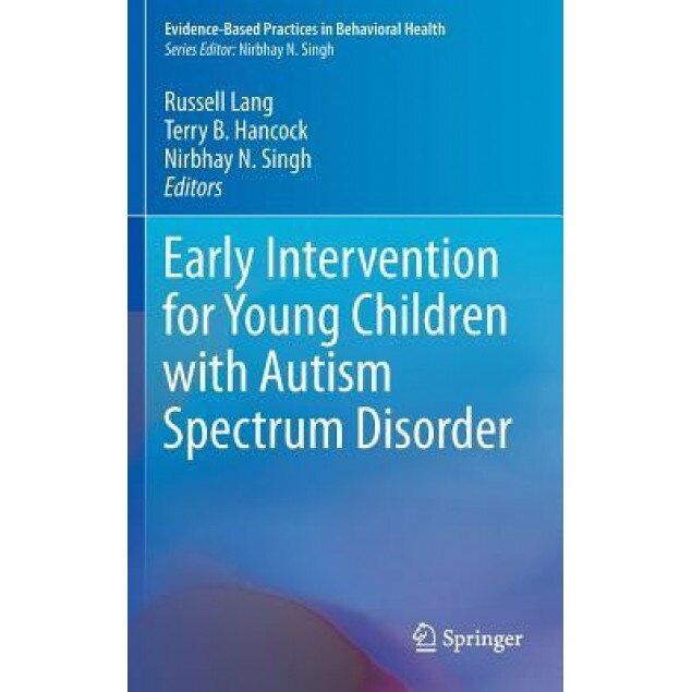 Early Intervention for Young Children with Autism Spectrum Disorder - Russell Lang (Editor)