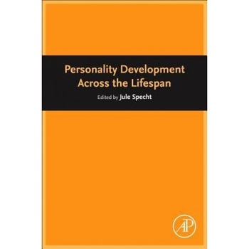 Personality Development Across the Lifespan - Jule Specht (Editor) Personality Development Across the Lifespan - Jule Specht (Editor)