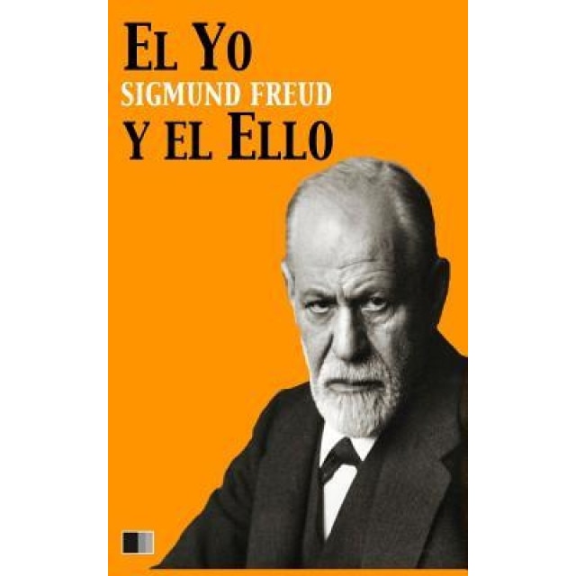 El Yo y El Ello - Sigmund Freud (Author)