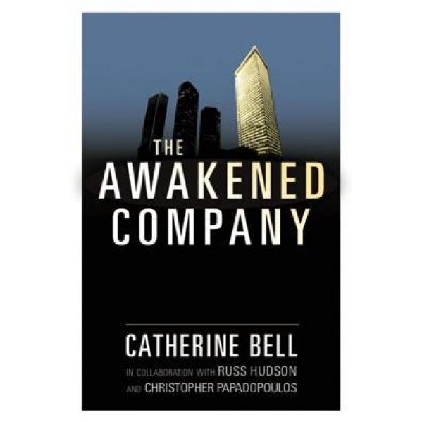 The Awakened Company - Catherine R. Bell (Author)