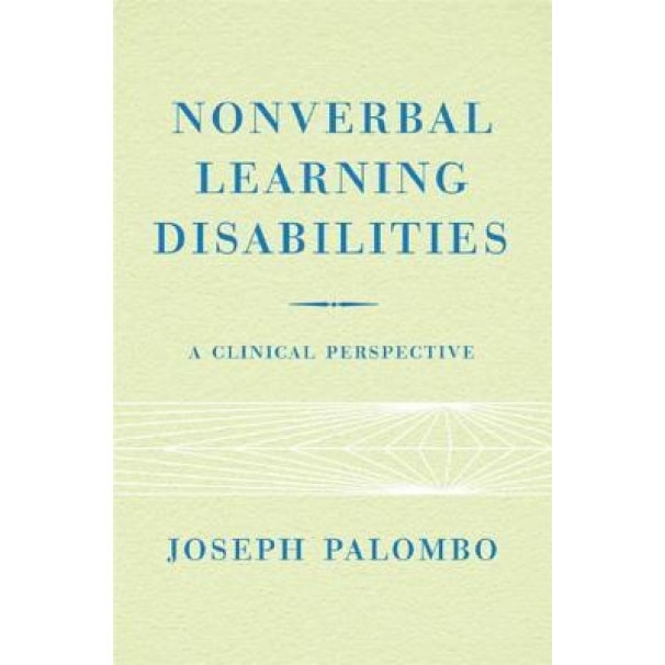 Nonverbal Learning Disabilities: A Clinical Perspective - Joseph Palombo (Author)