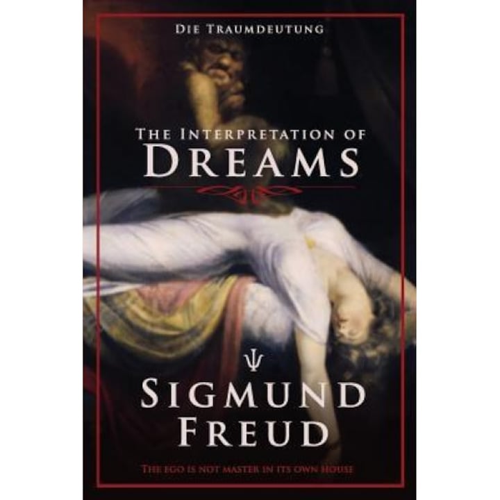 The Interpretation of Dreams: Die Traumdeutung - Sigmund Freud (Author)