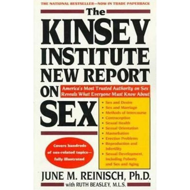 The Kinsey Institute New Report on Sex: What You Must Know to Be Sexually Literate, June M. Reinisch (Author)