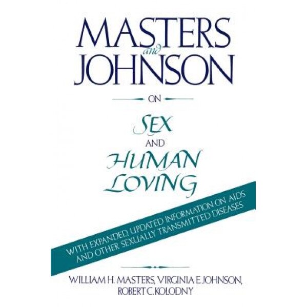 On Sex & Human Loving, William H. Masters (Author)