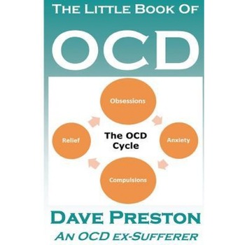 The Little Book of Ocd - Dave Preston (Author) The Little Book of Ocd - Dave Preston (Author)