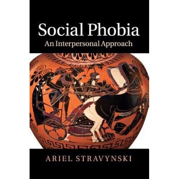 Social Phobia - Ariel Stravynski (Author)