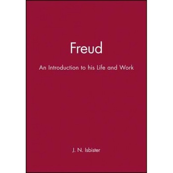 Freud: An Introduction to His Life and Work - J. N. Isbister (Author) Freud: An Introduction to His Life and Work - J. N. Isbister (Author)