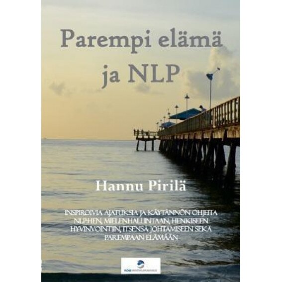 Parempi Elama Ja Nlp - Hannu Pirila (Author)