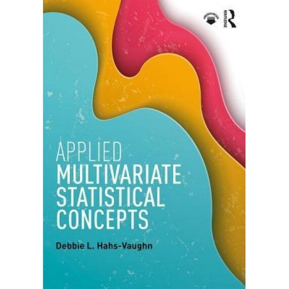 Applied Multivariate Statistical Concepts - Debbie L. Hahs-Vaughn (Author)